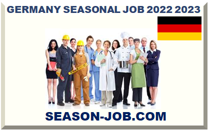 GERMANY SEASONAL JOB 2022 2023