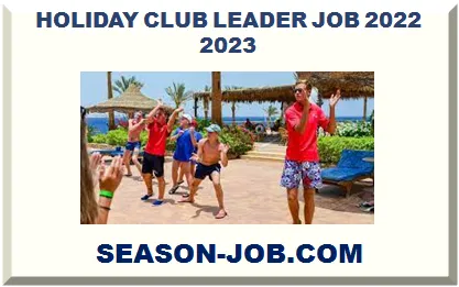 HOLIDAY CLUB LEADER JOB 2026
