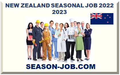 NEW ZEALAND SEASONAL JOB 2022 2023