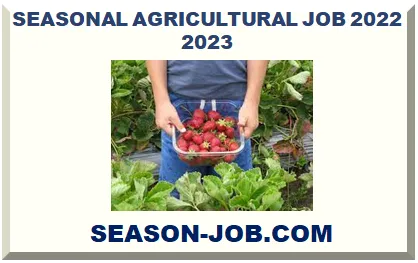 SEASONAL AGRICULTURAL JOB 2026