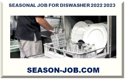 SEASONAL JOB FOR DISHWASHER 2022 2023