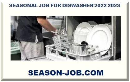 SEASONAL JOB FOR DISHWASHER 2026