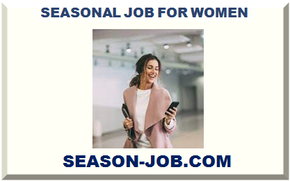 SEASONAL JOB FOR WOMEN