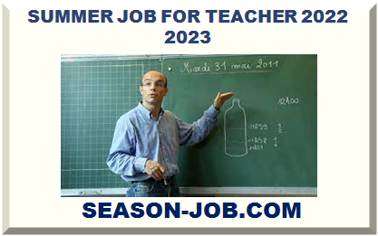SUMMER JOB FOR TEACHER 2022 2023