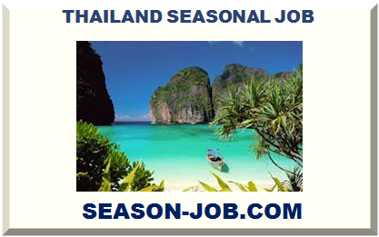 THAILAND SEASONAL JOB 2022 2023