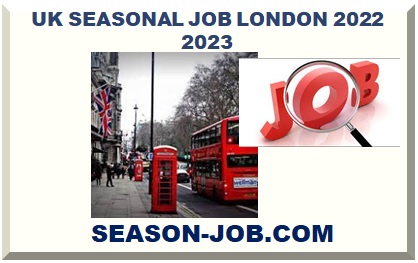 UK SEASONAL JOB LONDON 2022 2023