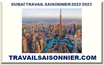 DUBAÏ TRAVAIL SAISONNIER 2026