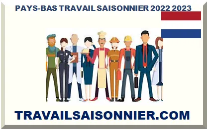 PAYS-BAS TRAVAIL SAISONNIER 2026