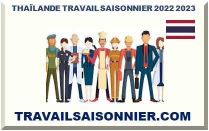 THAÏLANDE TRAVAIL SAISONNIER 2026