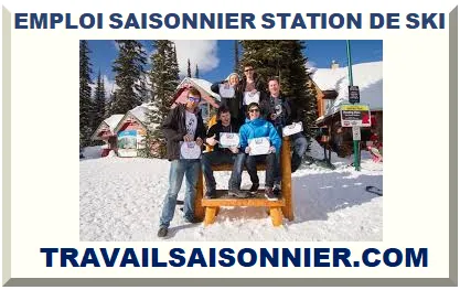 EMPLOI SAISONNIER STATION DE SKI 2025 2026