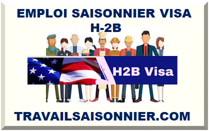 EMPLOI SAISONNIER VISA H-2B 2026 USA