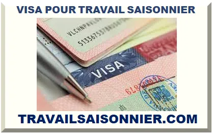 VISA POUR TRAVAIL SAISONNIER 2026